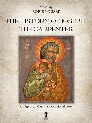 cover image of The History of Joseph the carpenter